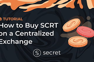 Cómo comprar SCRT en un exchange centralizado (CEX)