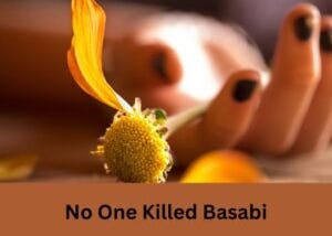 No One Killed Basabi, a short story