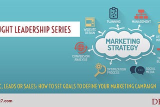 Traffic, Leads or Sales: How to Set Goals to Define your Marketing Campaigns