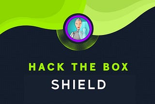 Box 4: HTB - Shield