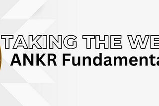 Taking the Weight Off — ANKR Fundamental Analysis