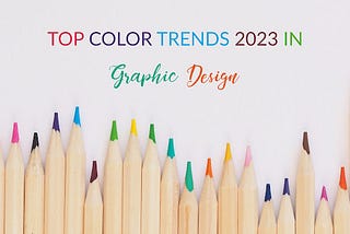 Top Color Trends 2023 in Graphic Design