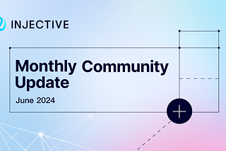 Injective: итоги работы сообщества за июнь