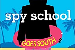 READ/DOWNLOAD*! Spy School Goes South FULL BOOK PDF & FULL AUDIOBOOK