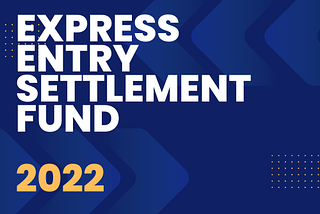 EXPRESS ENTRY PROOF OF FUNDS CHANGES IN 2022