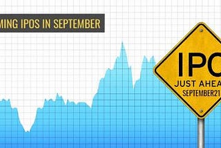 UPCOMING IPOS IN SEPTEMBER 2021