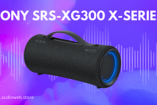 Sony SRS-XG300 X-Series Wireless Portable-Bluetooth Party-Speaker IP67 Waterproof and Dustproof…