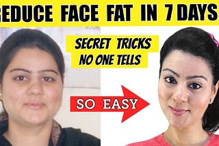 How to Lose Weight in Your Face: Tips for a Slimmer Look