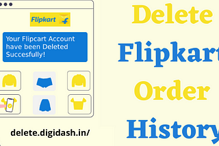 How To Delete Flipkart Order History?