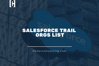 Salesforce Trail Orgs