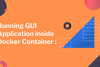 GUI container on the Docker