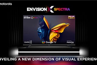 Dive into a World of Color with the Motorola EnvisionX Spectra Mini LED Series