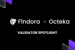 💡Validator Spotlight — Octeka 💡