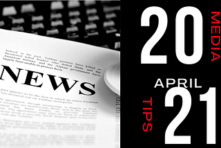 News Angles and Media Tips you can tap into for April 2021