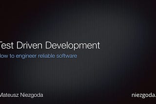 TEST DRIVEN DEVELOPMENT