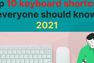 Top 10 keyboard shortcuts everyone should know — Computertrade