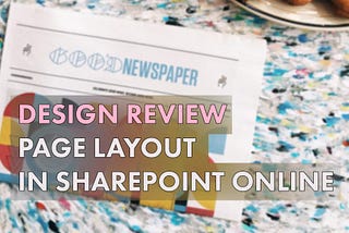 Design Review: Page layout and typography of communication sites