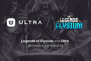 Ultra Partners with Play-to-Earn NFT Strategic Card Game, Legends of Elysium