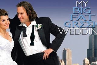 My Big Fat Greek Wedding