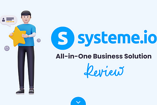 Systeme.io Fast Review: All-in-One Business Solution