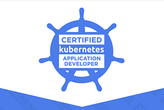 Kubernetes Certified Application Developer Roadmap