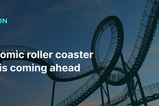 An economic roller coaster or what is coming ahead