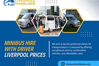 Minibus Hire With Driver Liverpool