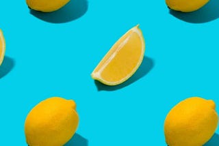 When life gives you lemons…