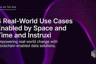 4 Real-World Use Cases Enabled by Space and Time and Instruxi