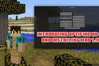 Optifine 1.16.4–1.16.3–1.15.2 HD Mod is a performance-related tool