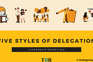 Five styles of delegation