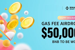 $50,000 BNB GAS FEE AIRDROP