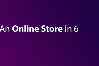 How To Build An Online Store In 6 Easy Steps