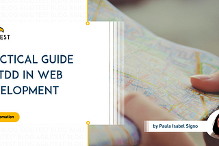 Practical Guide to Test-Driven Development (TDD) in Web Development | Agilitest blog