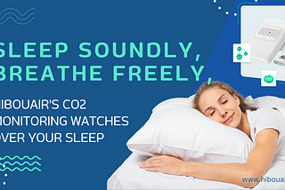 Monitoring and Managing CO2 Levels for Restful Nights — HibouAir