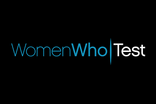 Women Who Test