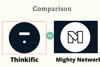 Thinkific vs Mighty Networks | Which one is the Best in 2022.