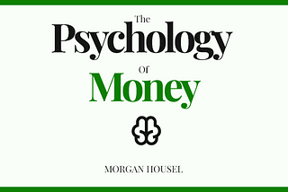 The Psychology of Money Summary