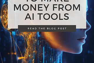 7 Legit Ways To Make Money With AI