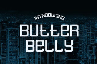 Butter Belly Display Font