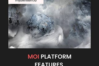 MOI Platform Features