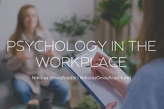 Psychology in the Workplace