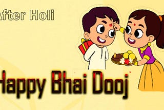 Holi Bhai Dooj 2022: Date, Timings and Significance