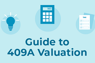 409A — A Guide for Startups