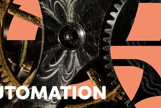 Gears with the word “automation” layered on top.