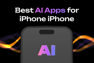 Top 8 Best AI Apps for iPhone | 2024 Selection