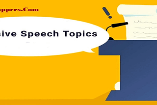 Some Easy Persuasive Speech Topics For Students