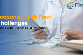 From Cash Drought to All-Season Harvest: Unveiling the Secret to Sustained Business Success!