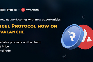NEW: Rigel Protocol is now on Avalanche